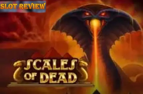 Scales of Dead Slot Review